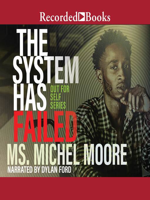 Title details for The System Has Failed by Michel Moore - Wait list